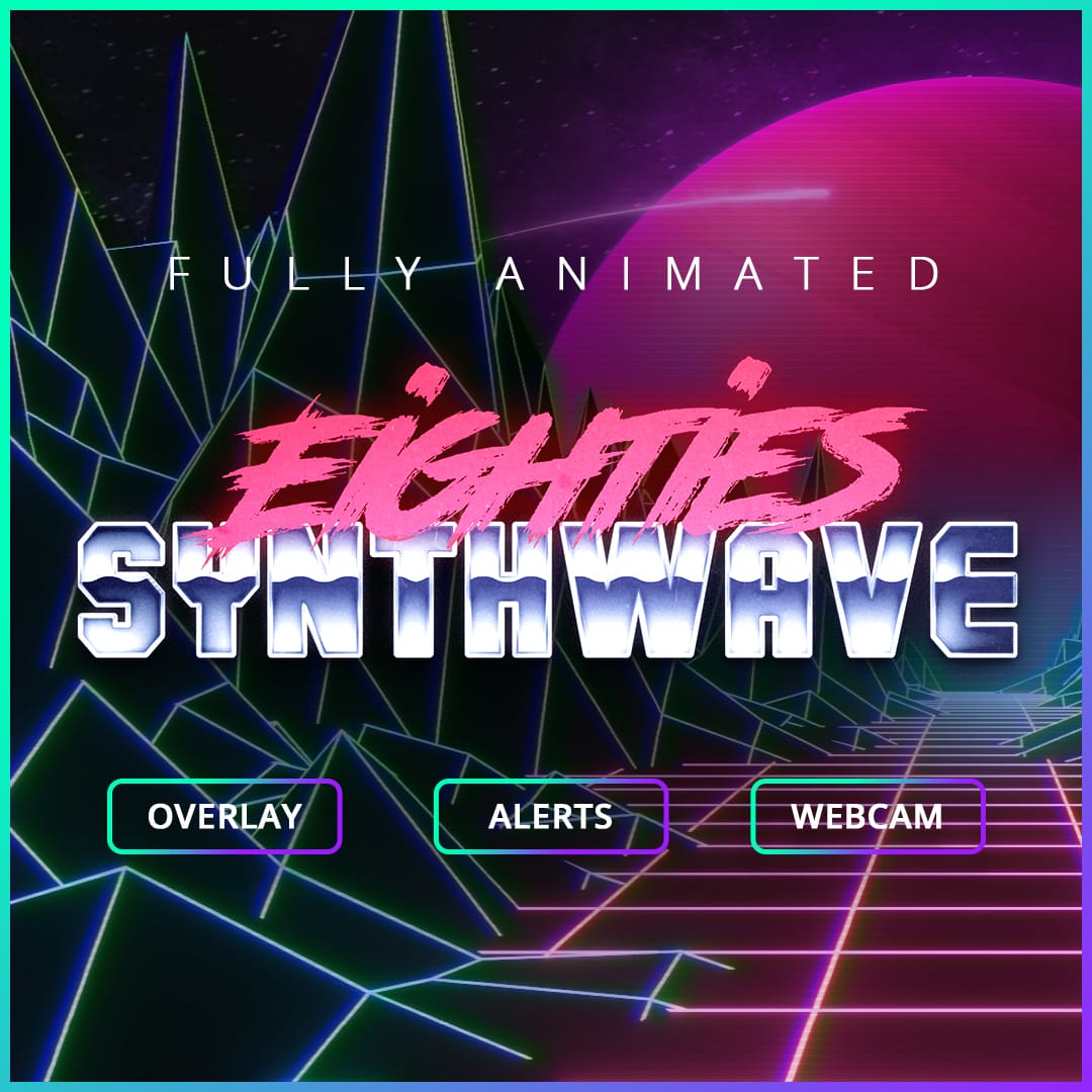 stream overlay template for streams, 80s Synthwave template