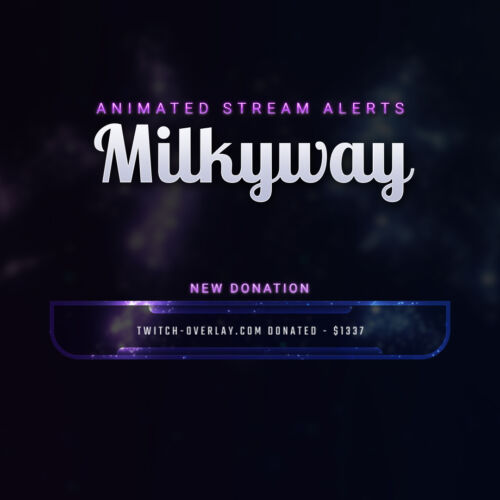 Milkyway animated stream alert Bundle for Twitch, YouTube and Facebook