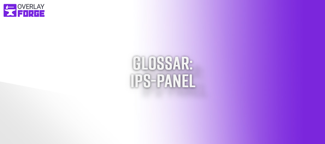 Glossary, what is an IPS-Panel