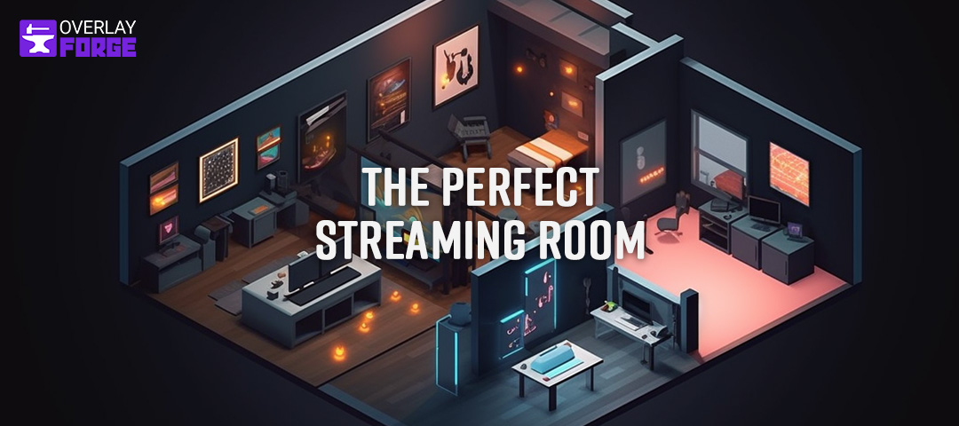Guide for Creating the Perfect Streaming Room Ambiance