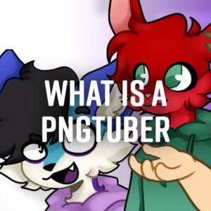 How to become a PNGTuber